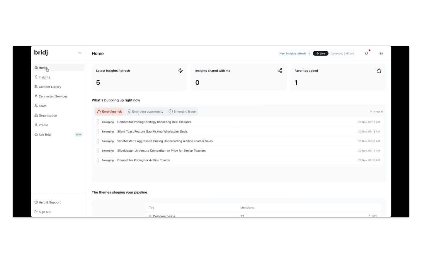 The Bridj platform home dashboard - live insights, emerging risks and opportunities, and the themes shaping the pipeline