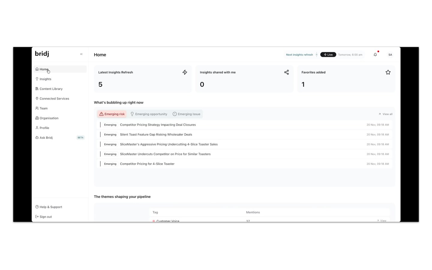 The Bridj platform home dashboard - live insights, emerging risks and opportunities, and the themes shaping the pipeline